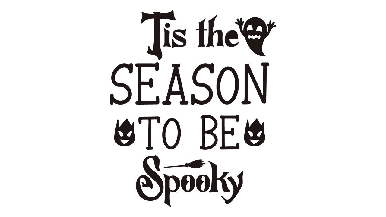 Image with a beautiful inscription Tis the Season to be Spooky