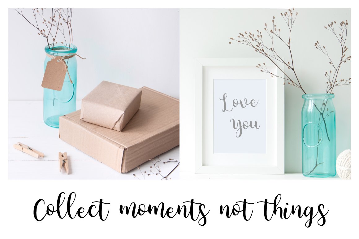 2 beautiful images and black lettering "Collect moments not things".
