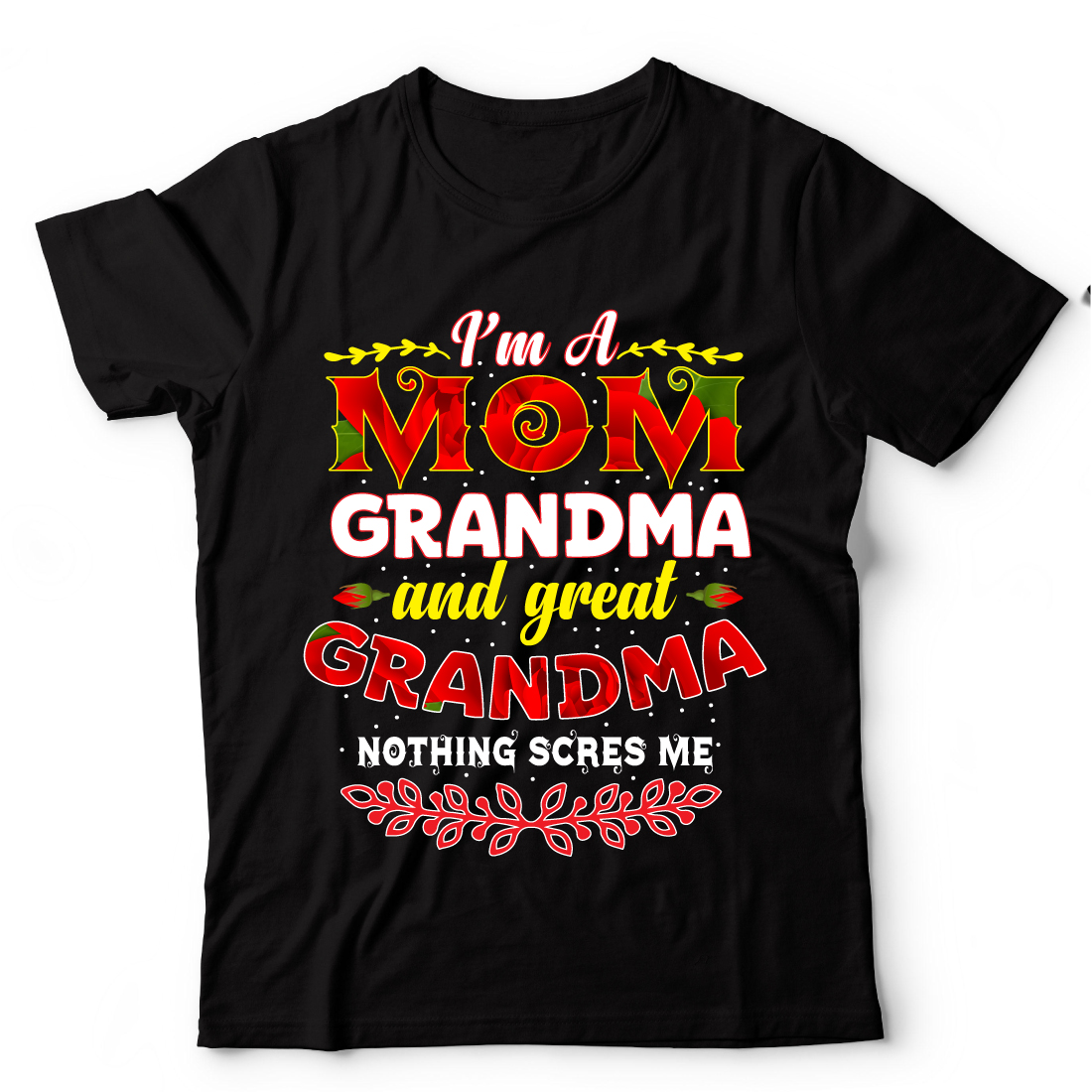 I am a Mom Grandma T-shirt Design mockup image.