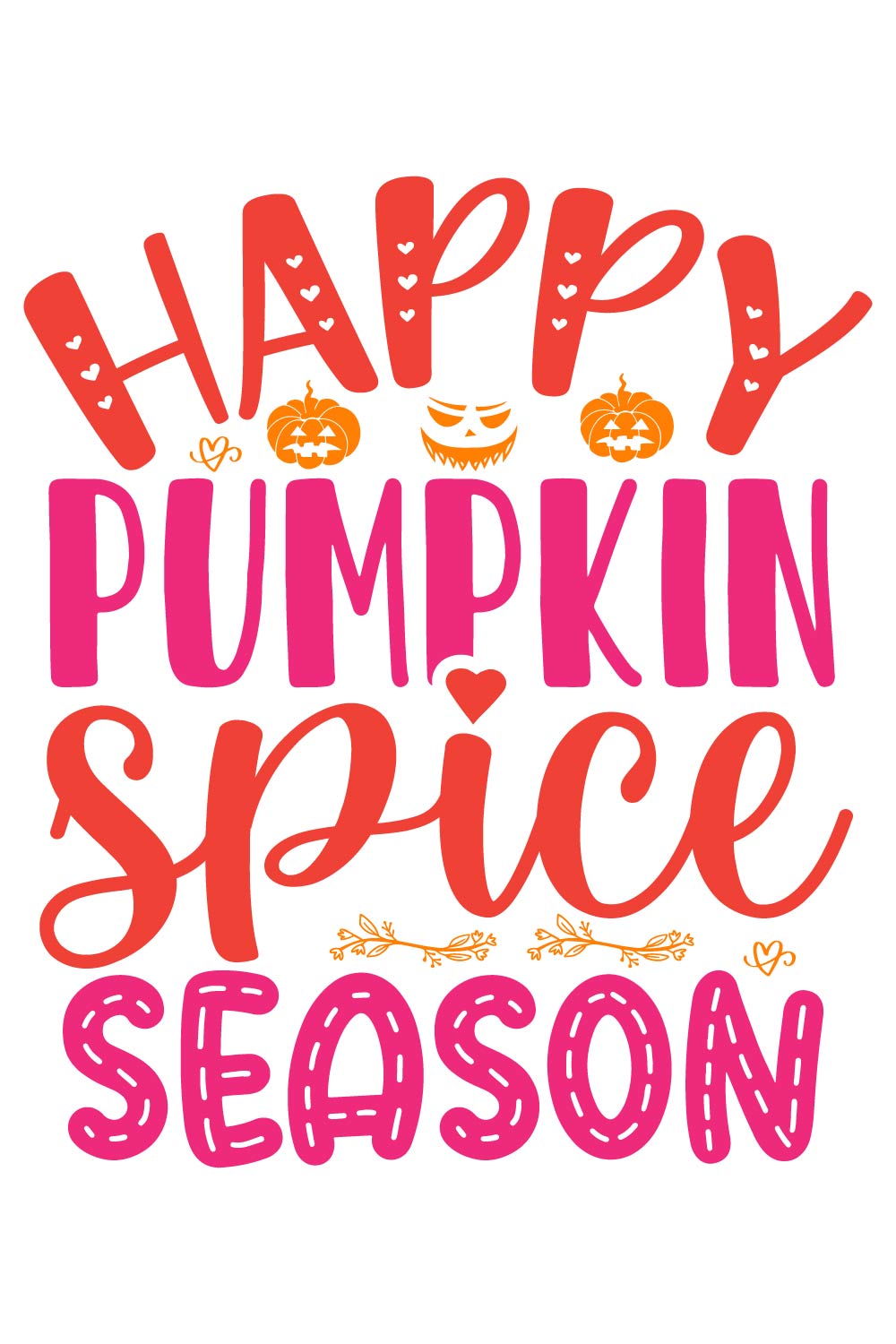 Image with a unique inscription for prints Happy pumpkin spice season.