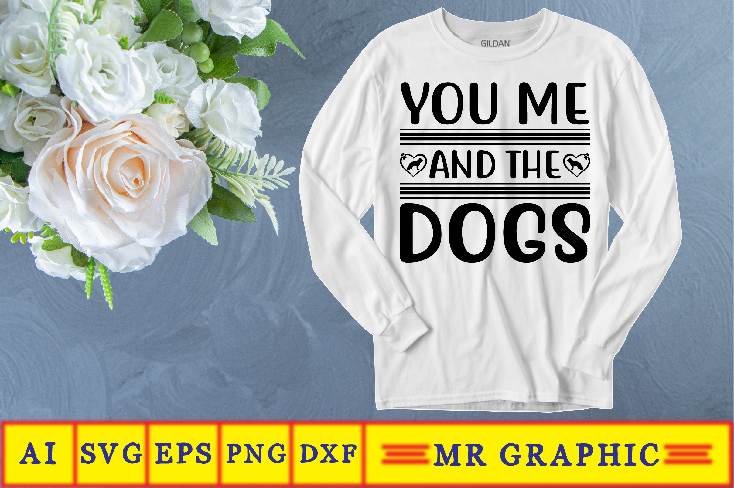 Image of a sweatshirt with the enchanting inscription You Me and the Dogs