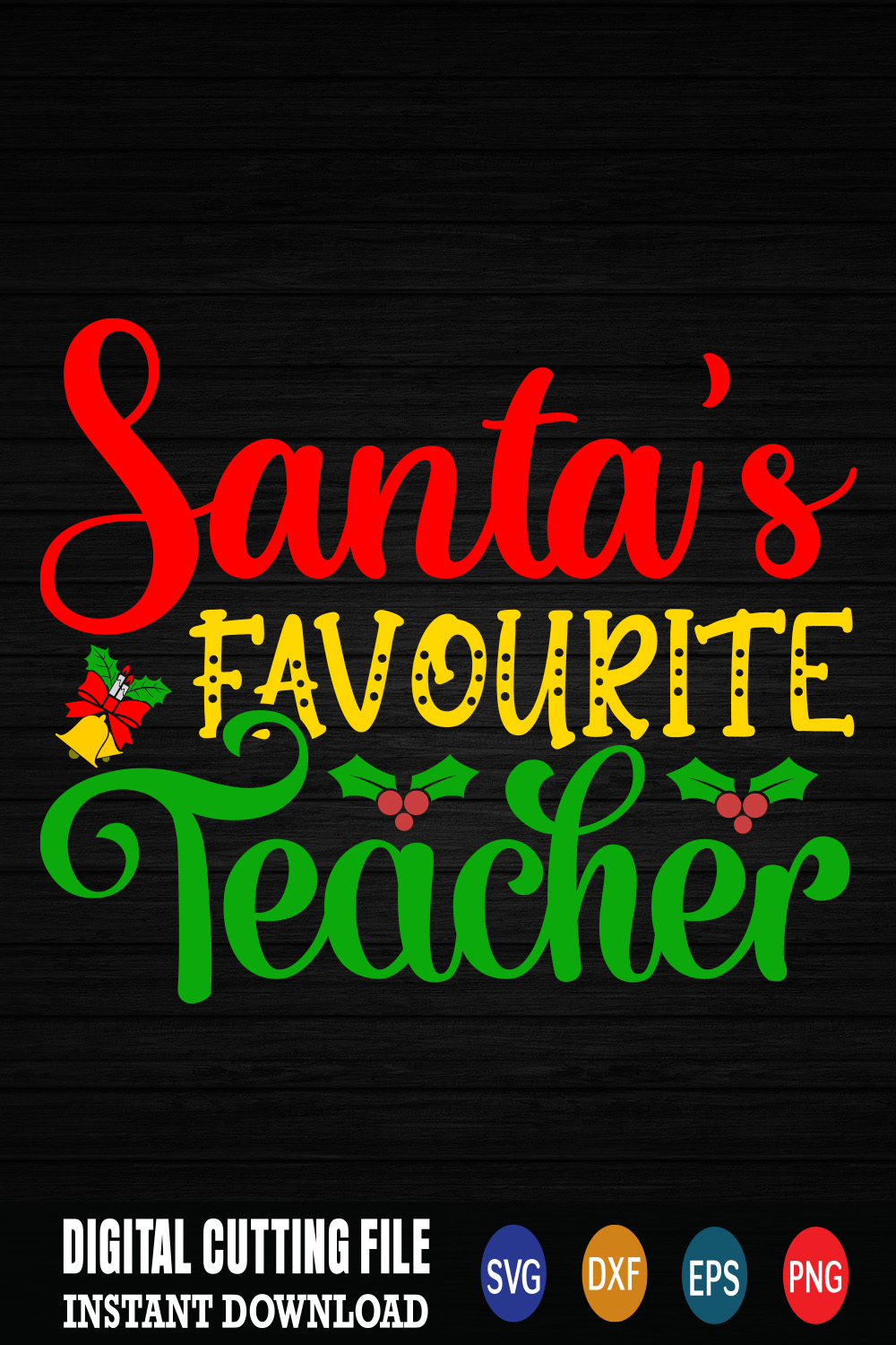 Image for prints with a charming inscription Santas Favorite Teacher.