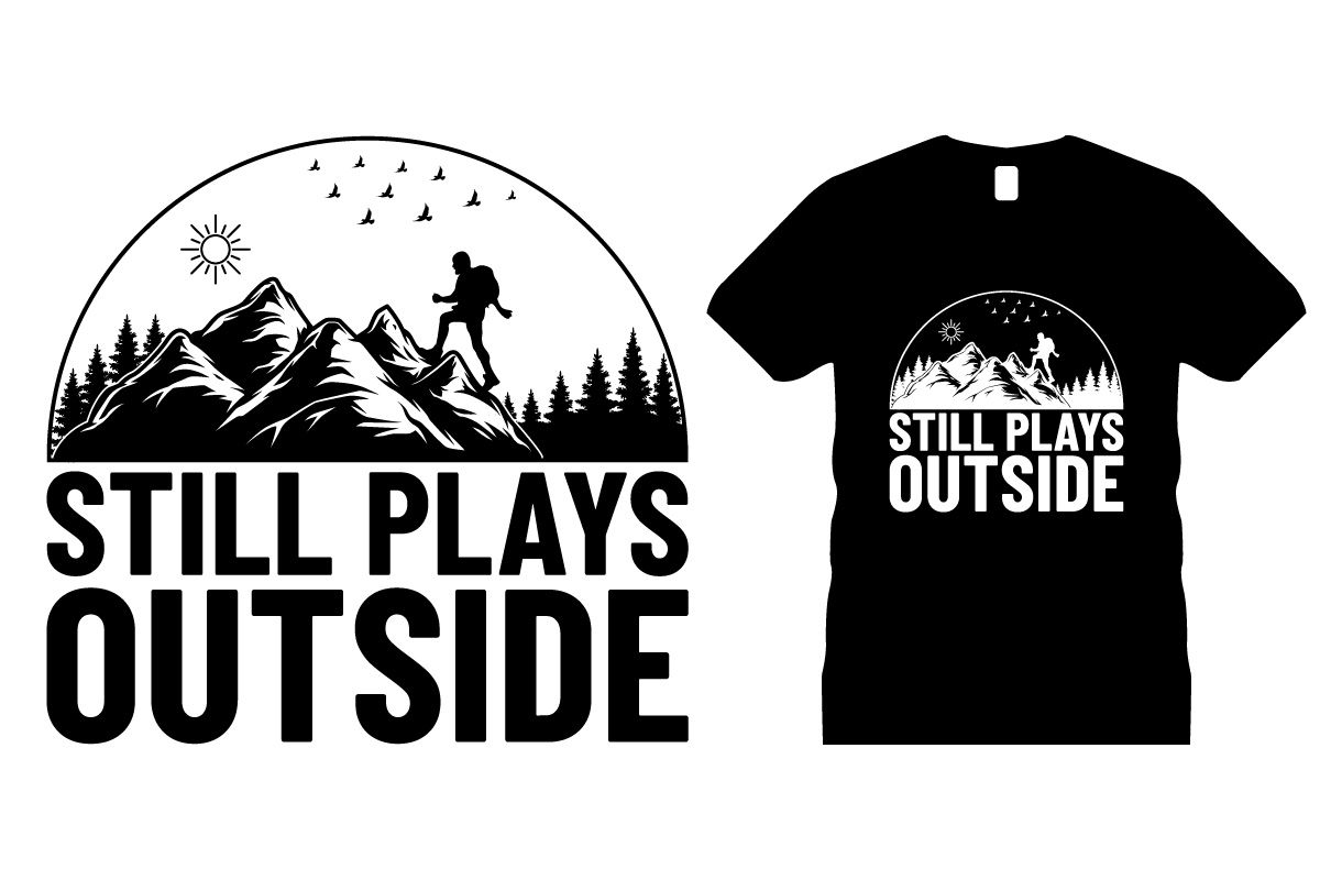 Hiking Still Plays Outside T-shirt Design Bundle preview image.
