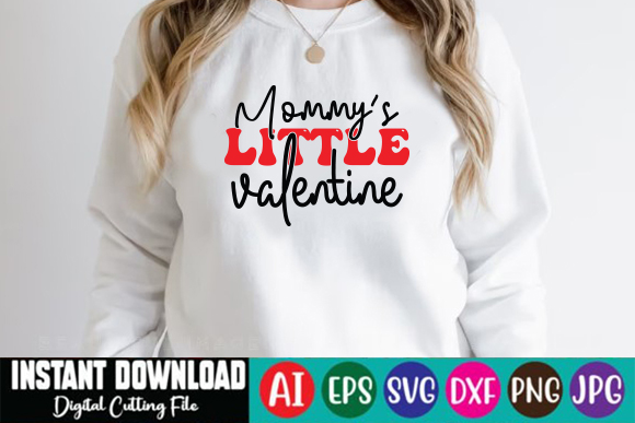 Image of a white sweatshirt with an enchanting inscription mommy's little valentine