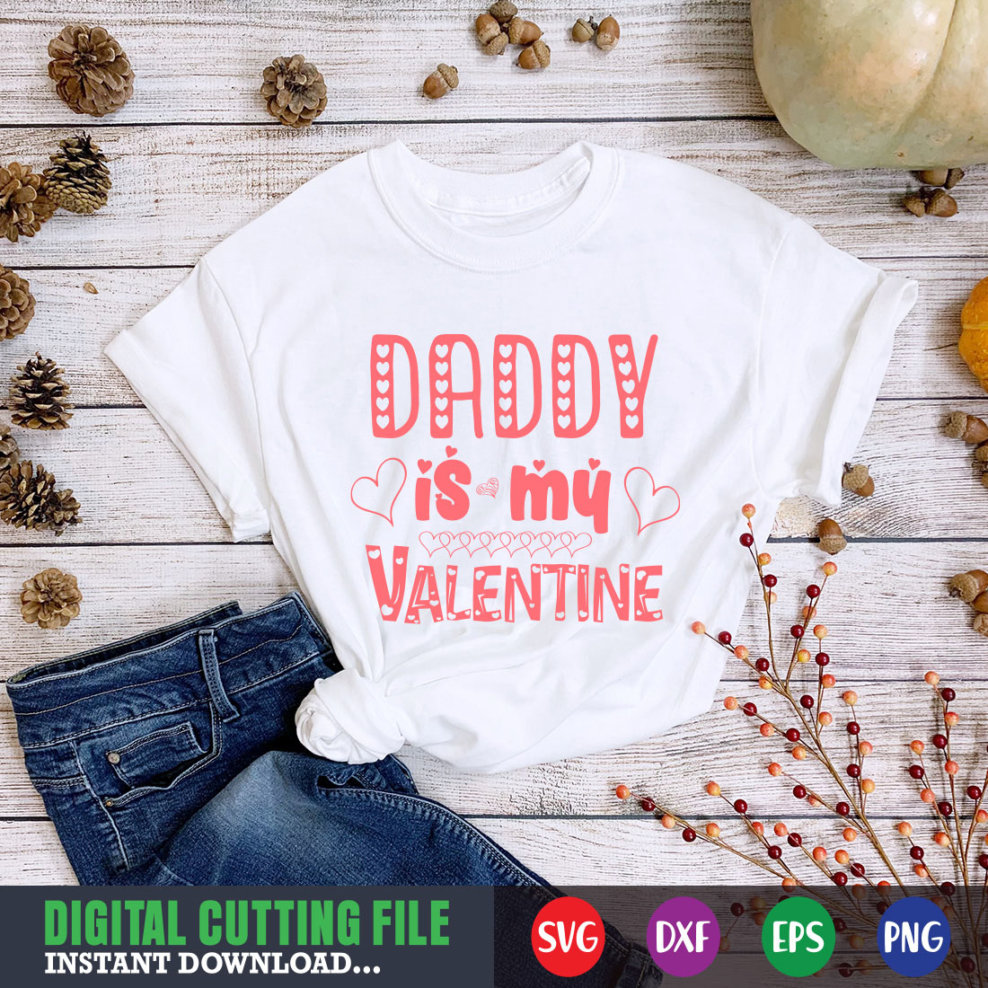 Daddy is My Valentine T-shirt image cover.
