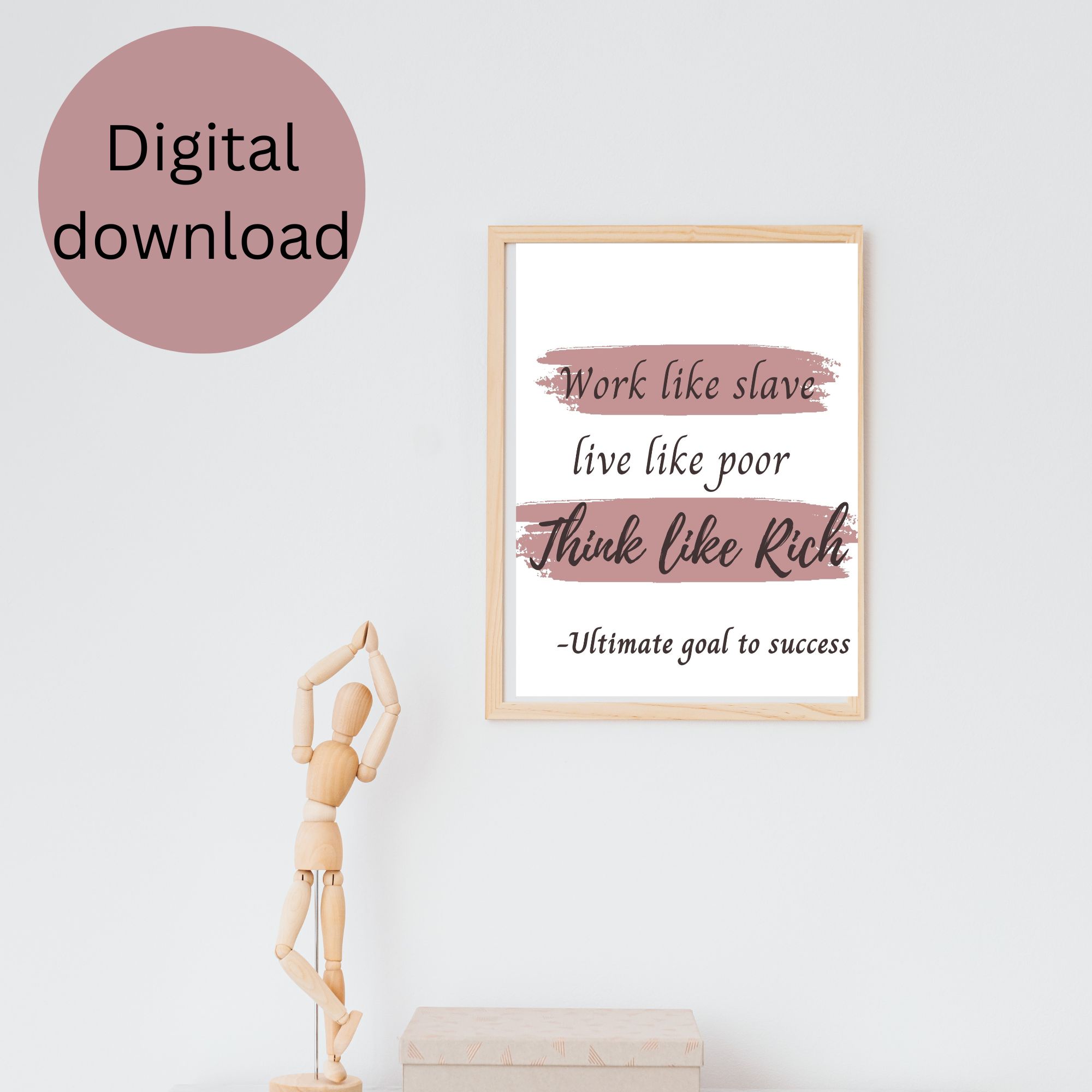 Work Like Slave Live Like Poor Think Like Rich a Motivational Printable Wall Art cover image.