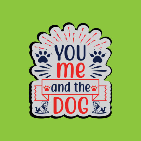 You Me and the Dog T-shirt Design Vector cover image.