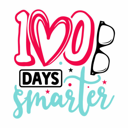 Image for prints with irresistible inscription 100 Days Smarter