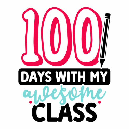 Image for prints with a wonderful inscription 100 days with my awesome class