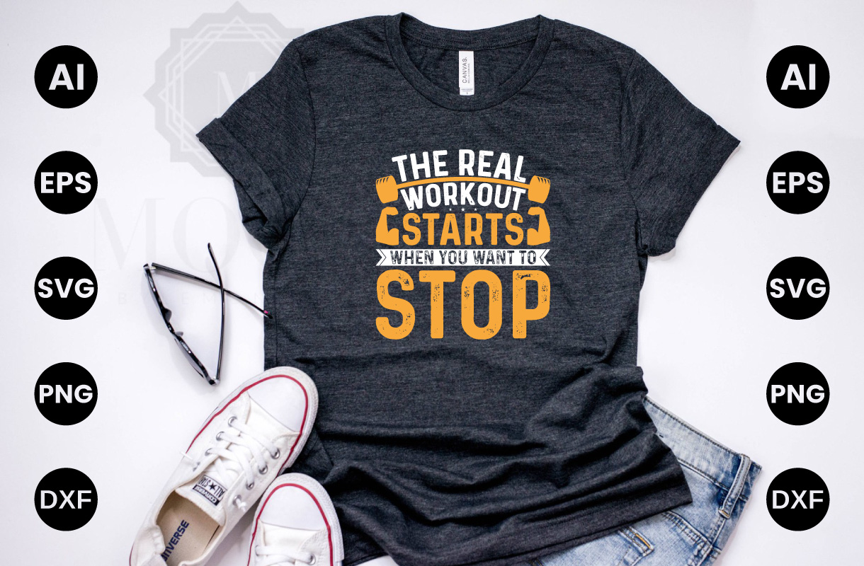 Real Workout Starts T-shirt Design preview image.