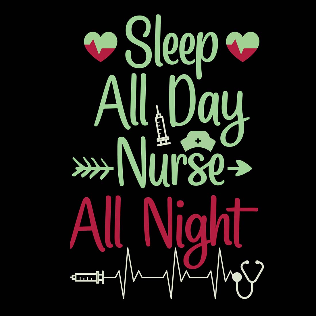 Sleep All-Day Nurse All-Night T-shirt Design cover image.
