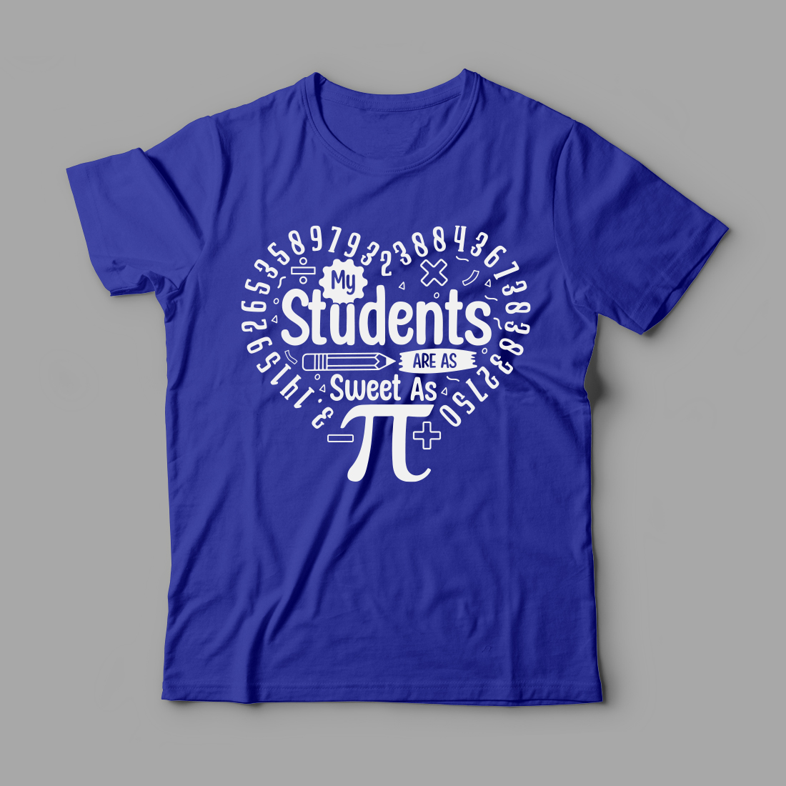 My Students Are As Sweet As Pi T-Shirt Design cover