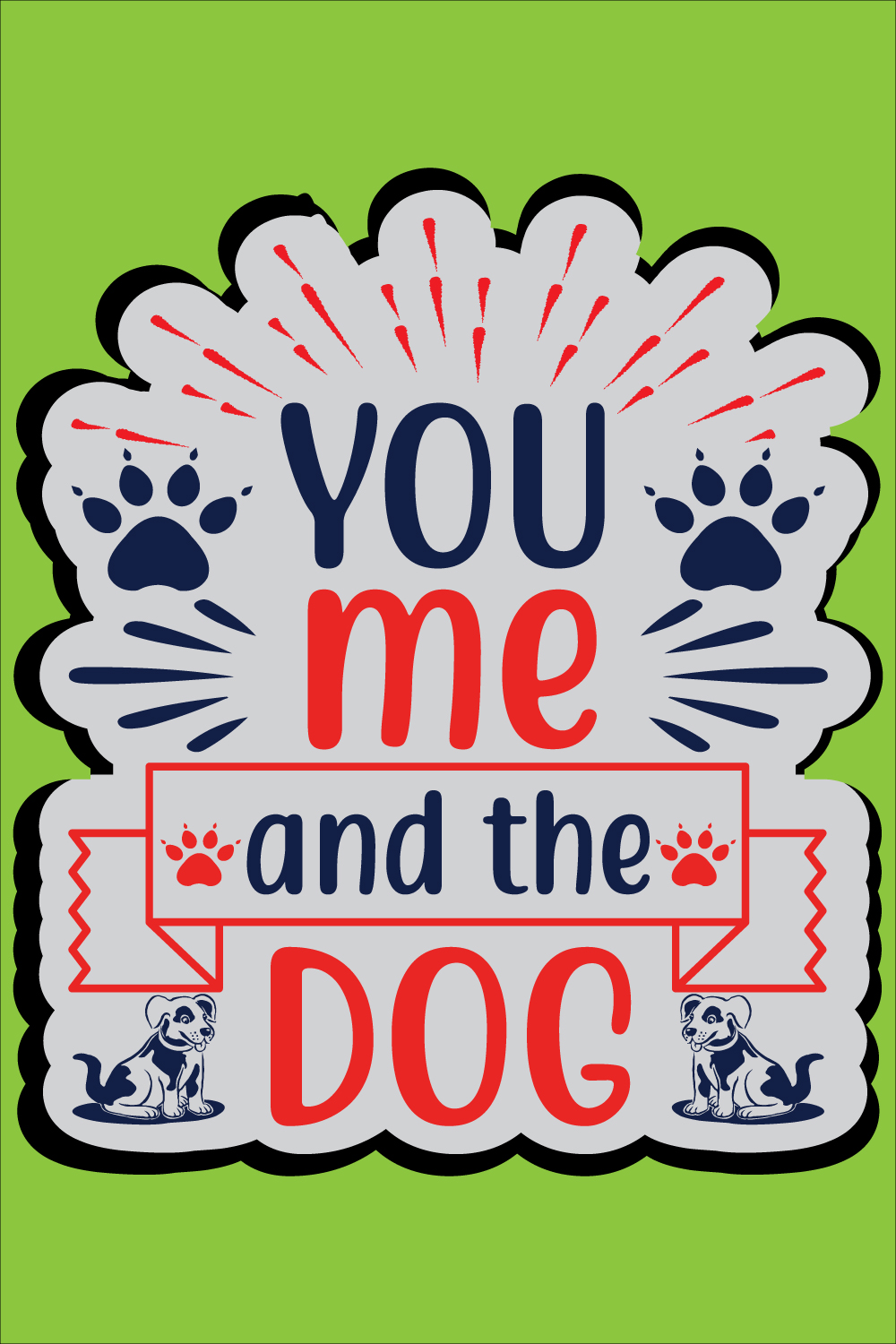 You Me and the Dog T-shirt Design Vector pinterest image.