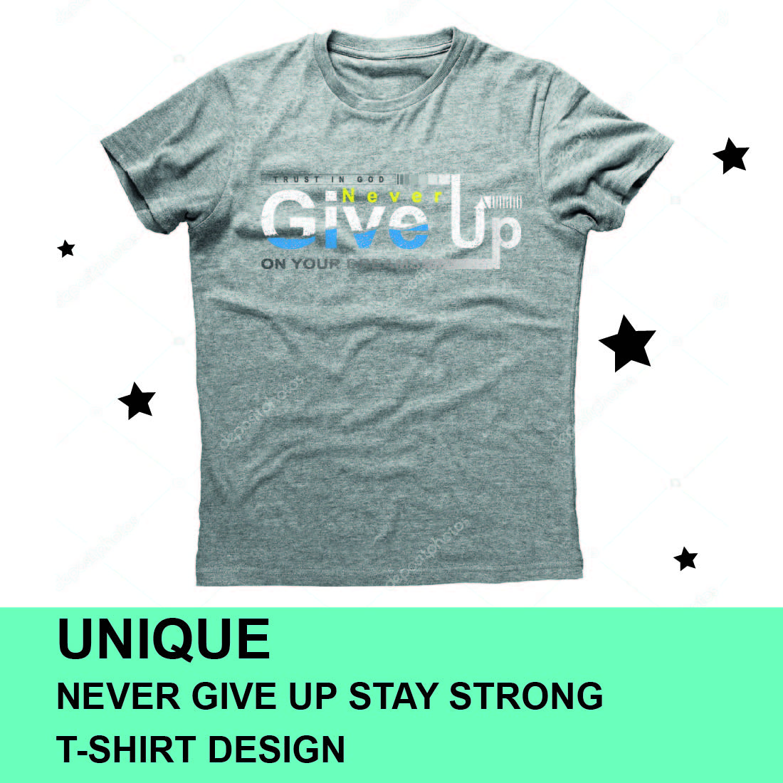 Never Give Up Stay Strong T-shirt Design cover image.