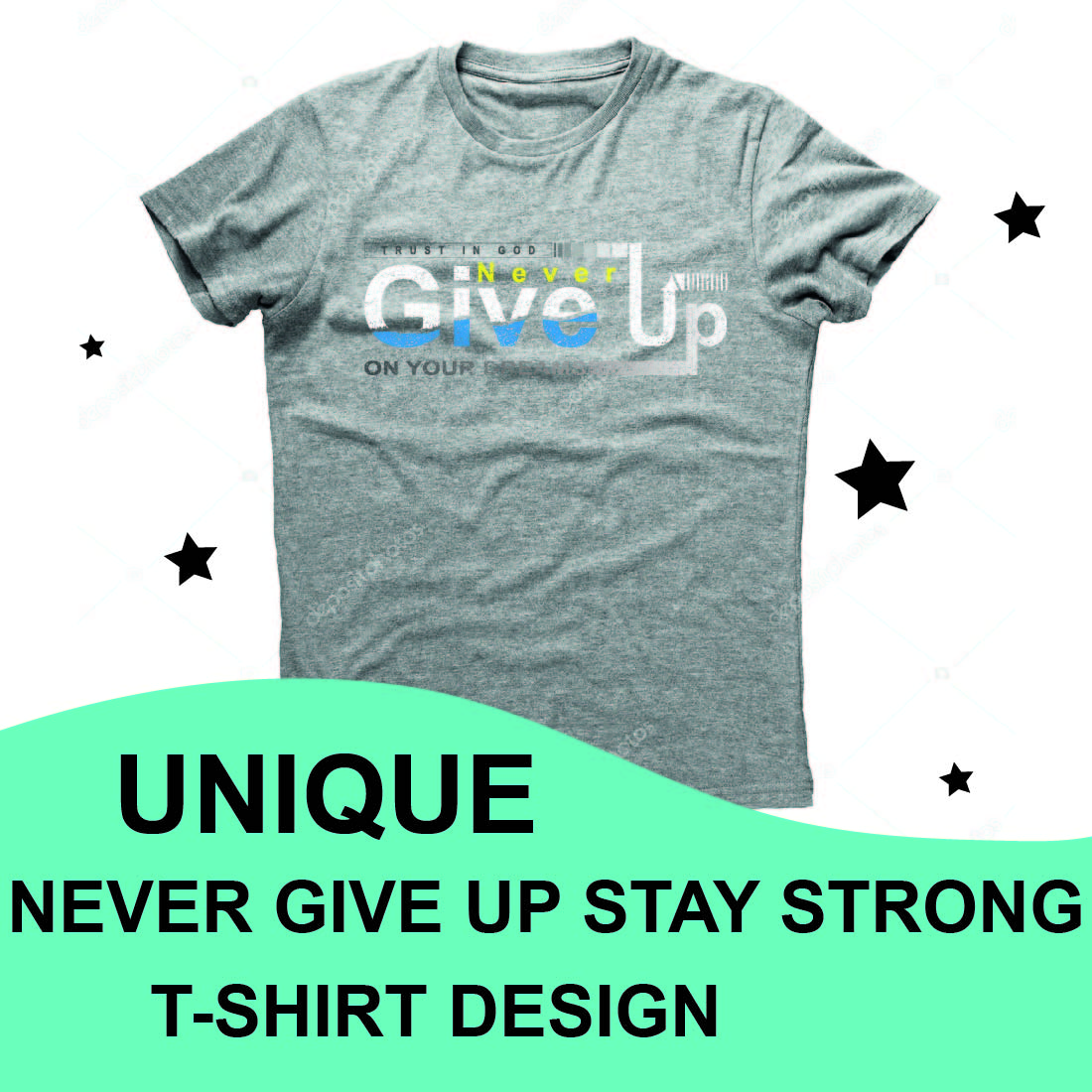 Never Give Up Stay Strong T-shirt Design main cover.