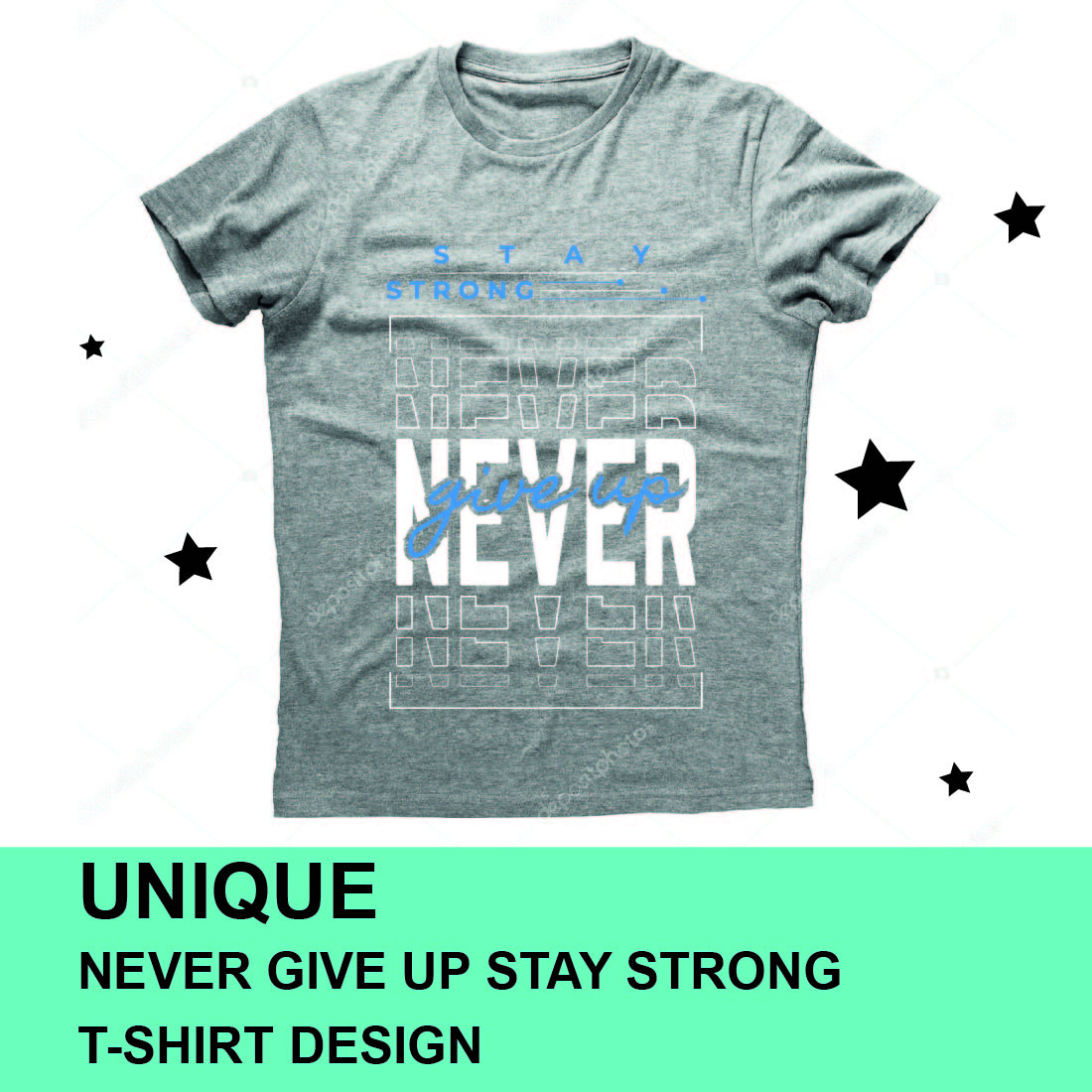 Never Give Up Stay Strong T-Shirt Design cover.