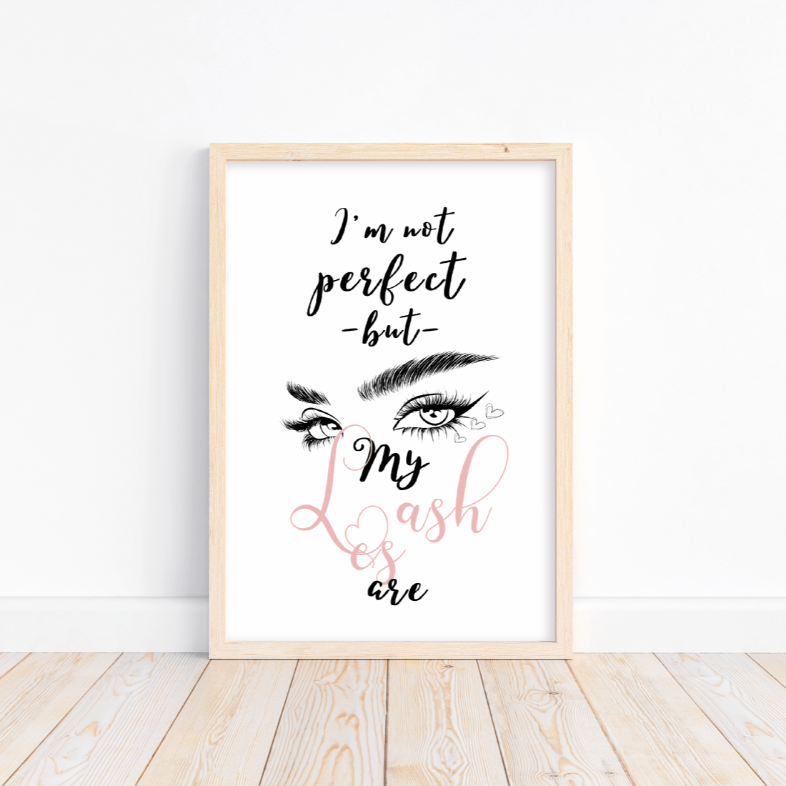 I'm Not Perfect but My Lashes Are Printable Wall Art preview image.