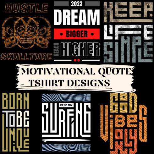 50 Motivational Quote T-shirt Designs main image.
