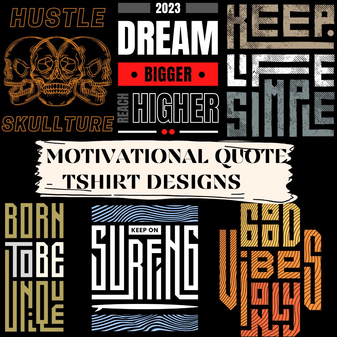 50 Motivational Quote T-shirt Designs main image.