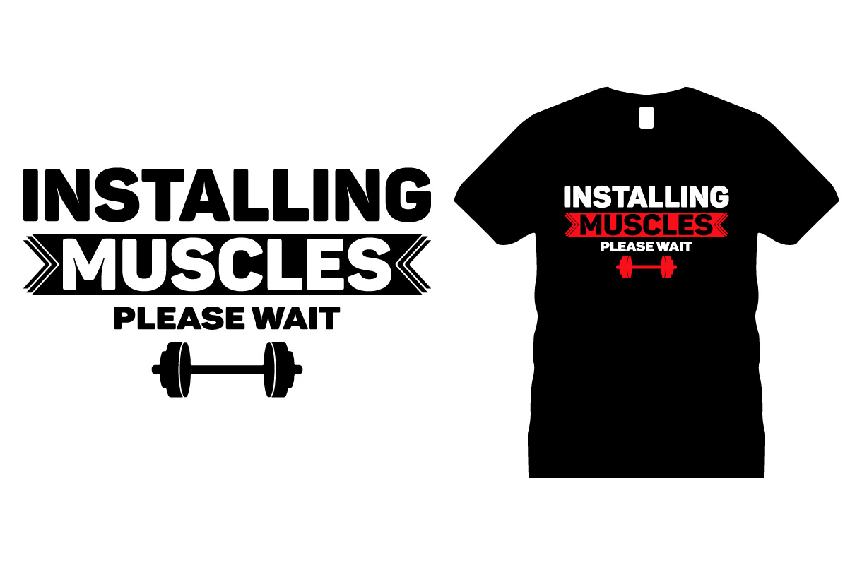 Installing Muscles T-shirt Design preview image.