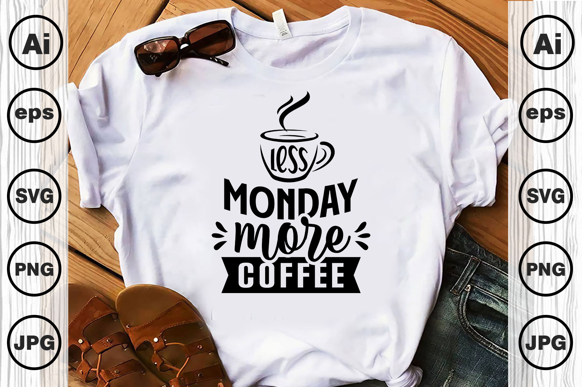 T-shirt Less Monday More Coffee SVG Design preview image.