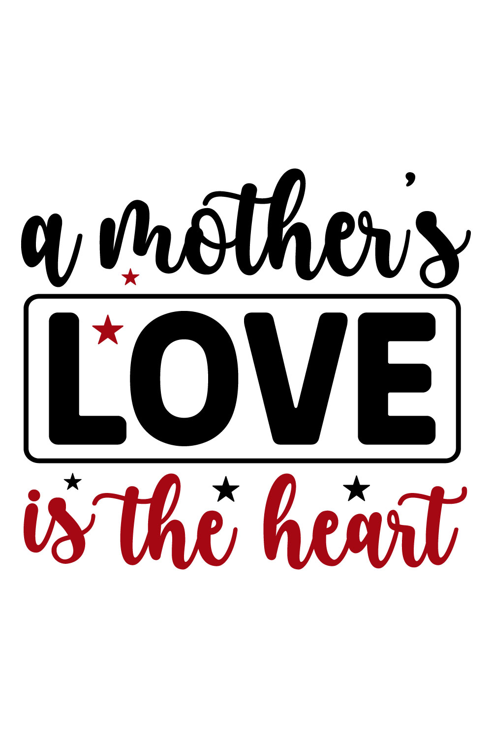 Image for prints with a unique inscription A Mothers Love Is The Heart