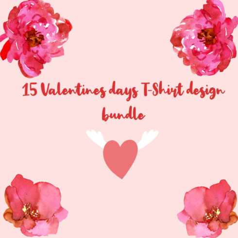 15 Lovely Valentines Day T-shirt Bundle main image.