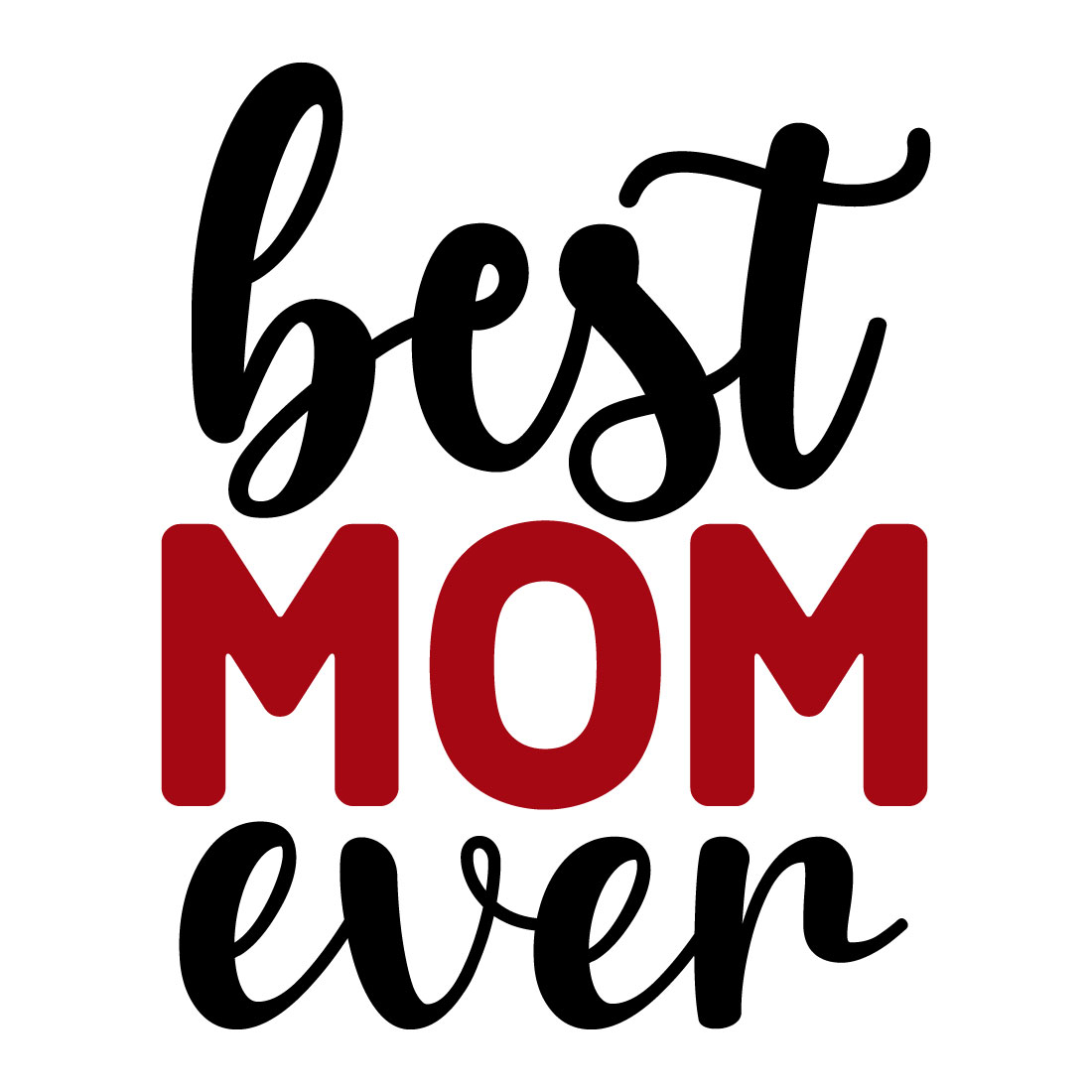 Best Mom Ever Svg Design Masterbundles