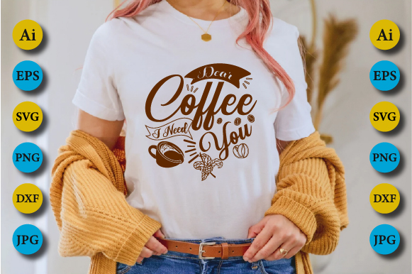 dear coffee i need you 954