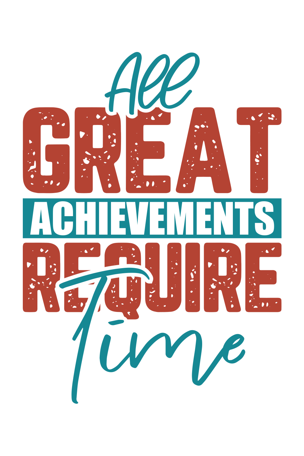 All Great Achievements Require Time Fitness T-shirt pinterest image.