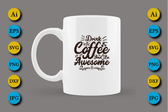 drink coffee and be awesome 3 128