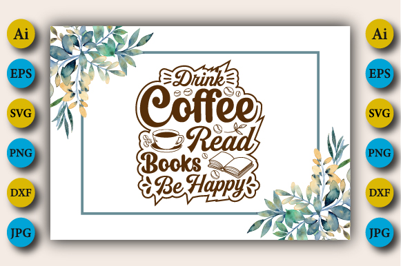 drink coffee read books be happy 1 626