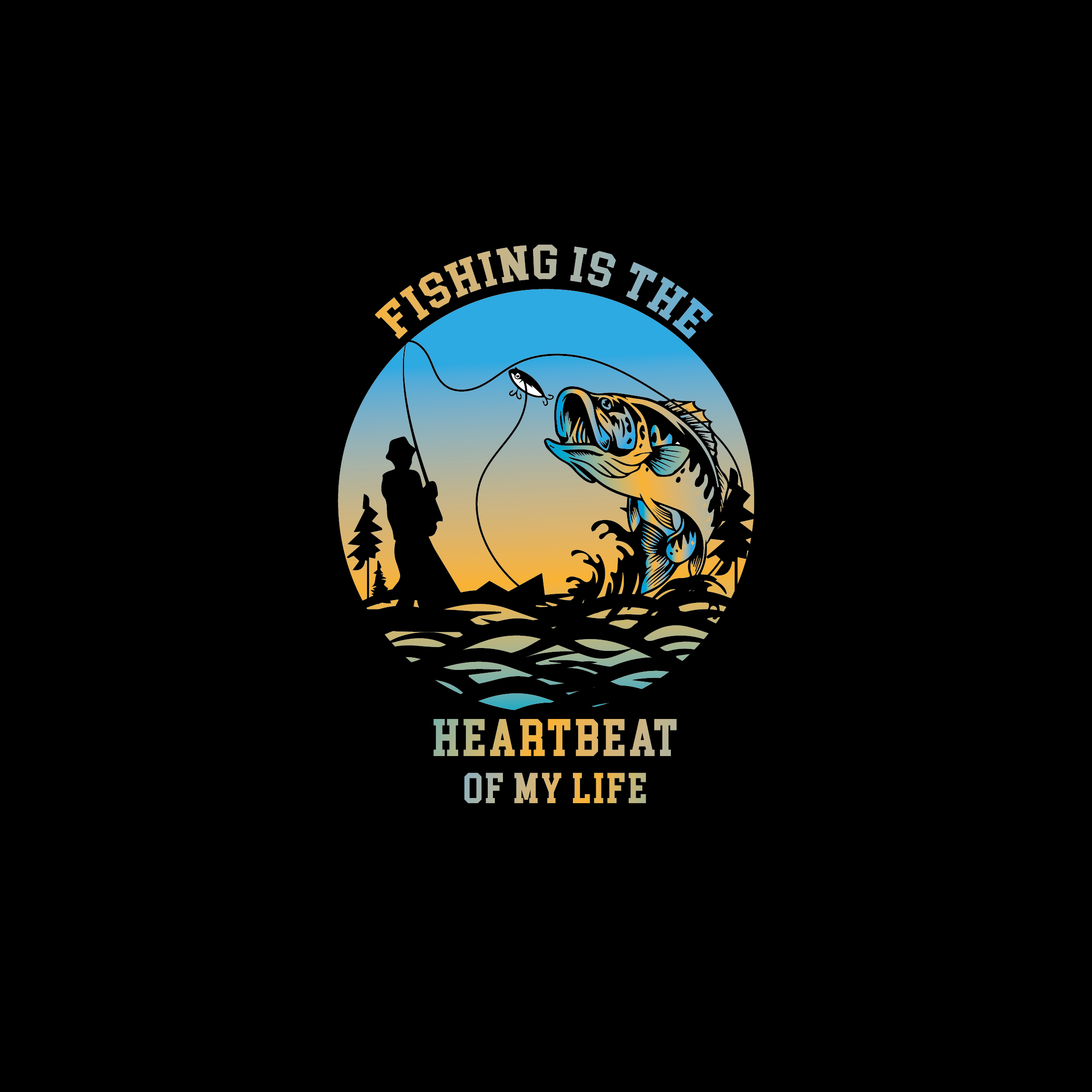Fishing Is The Heartbeat Of My Life T-shirt Design