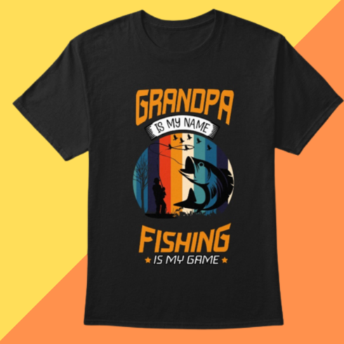 Grandpa Is My Name Fishing Is My Game T-shirt Design cover image.