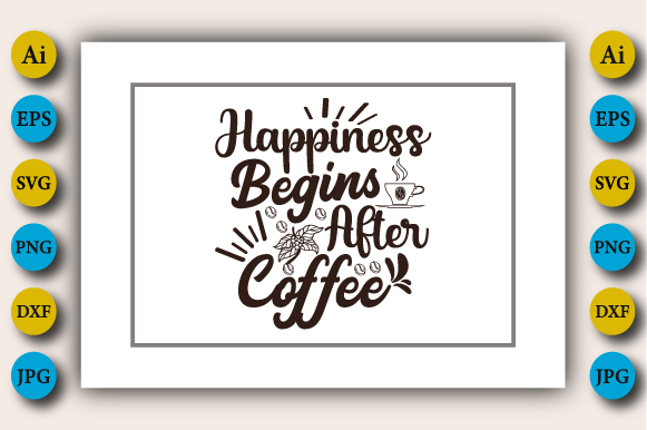 happiness begins after coffee 2 772