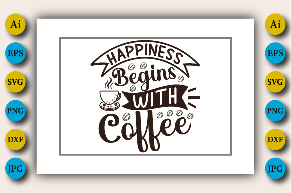 happiness begins with coffee 1 50