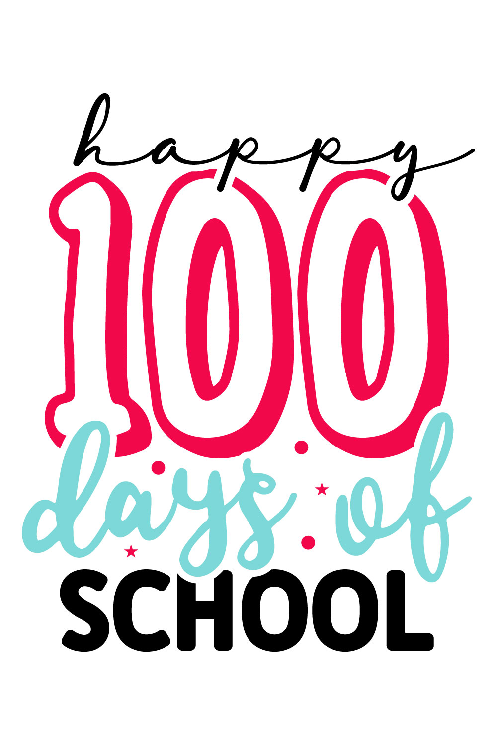 Image for prints with amazing inscription Happy 100 Days Of School