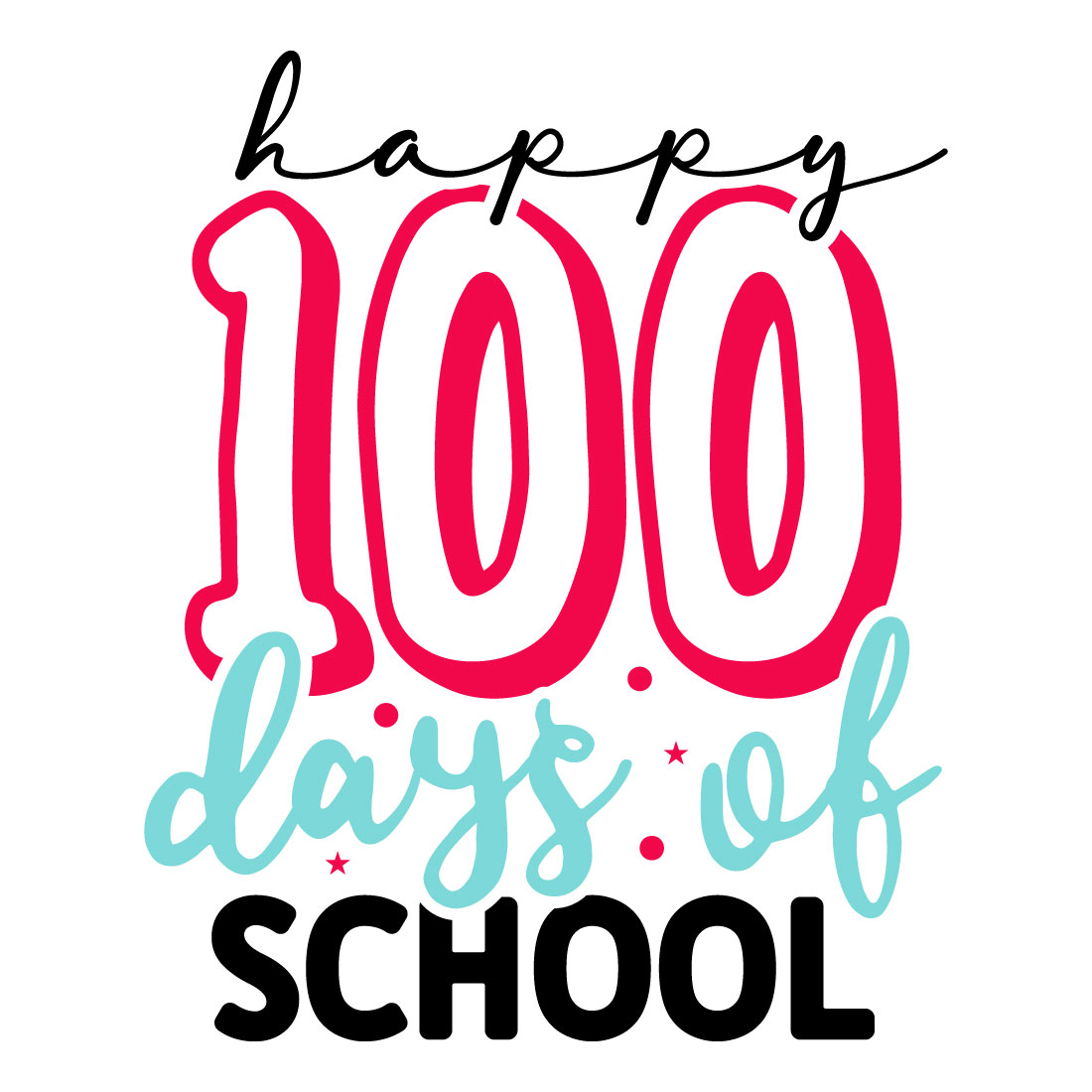 Image for prints with enchanting inscription Happy 100 Days Of School