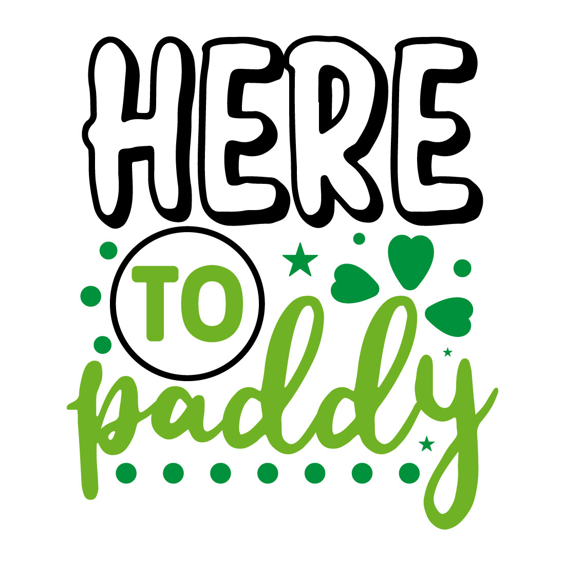 Image for prints with a great slogan Here To Paddy