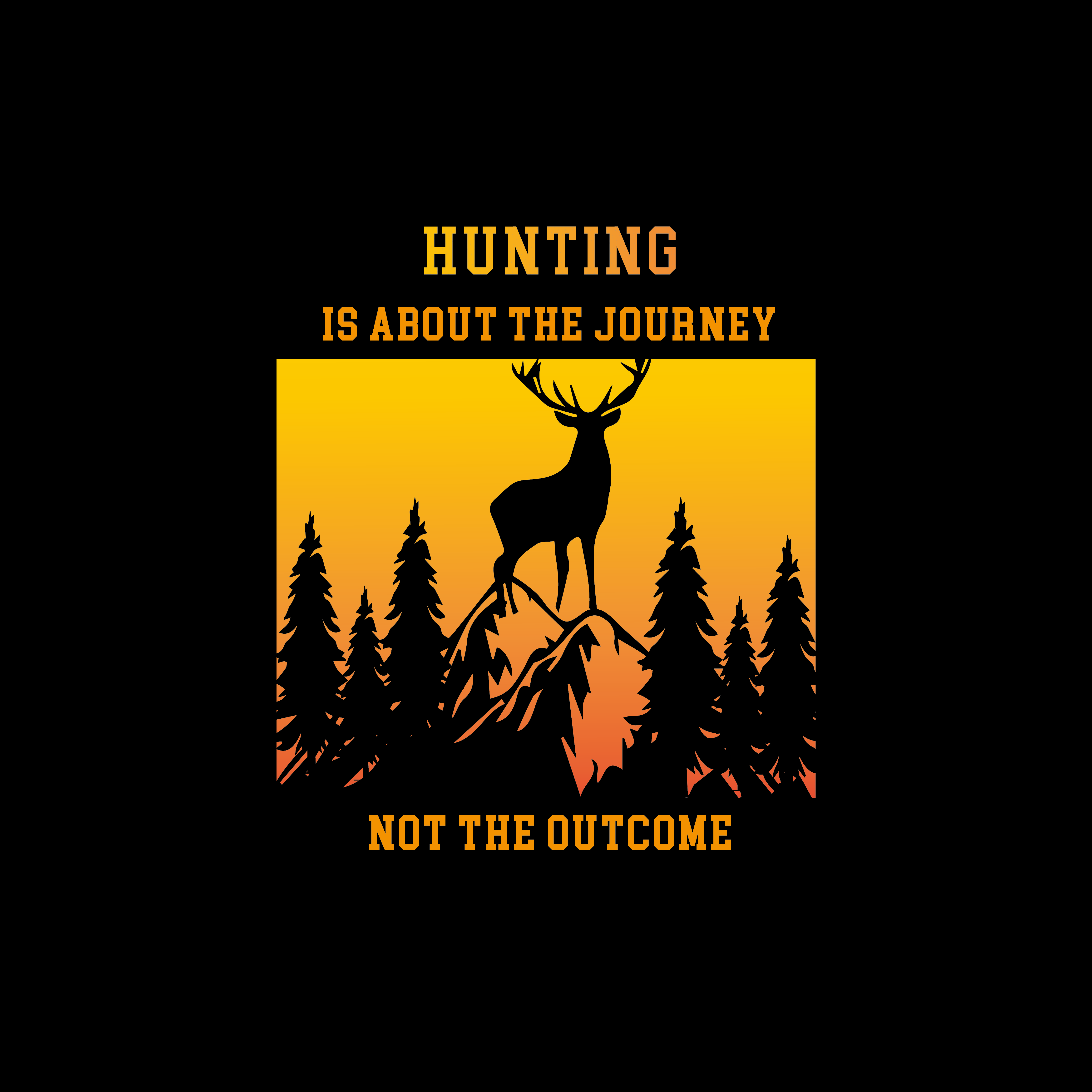 Hunting Is All About The Journey Not the Outcome