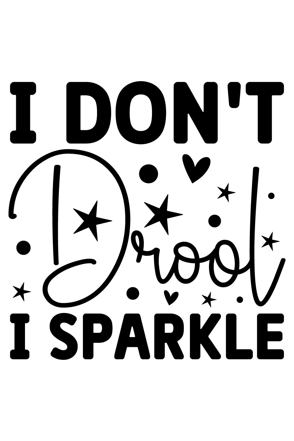 I Don't Drool I Sparkle Design pinterest image.