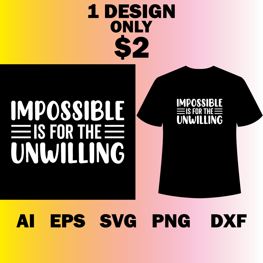 Impossible is for the Unwilling, Motivational, Typography T-shirt Design main cover.