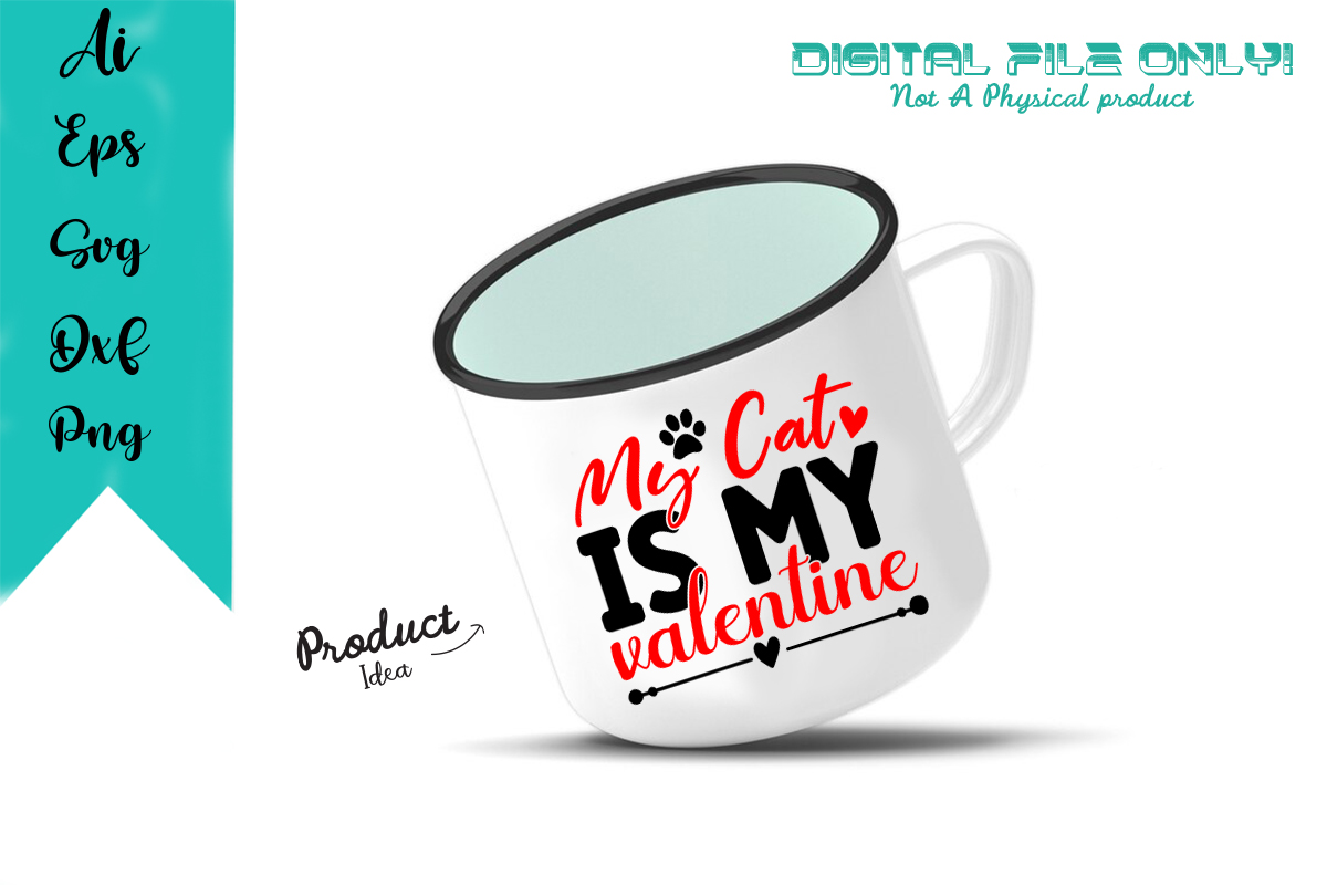Image of a mug with a colorful inscription My Cat Is My Valentine