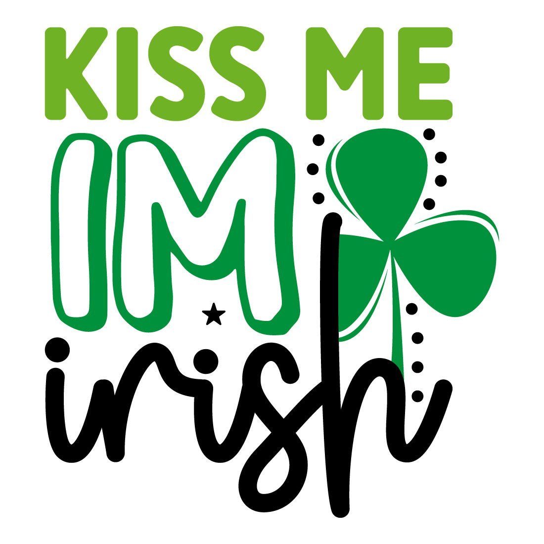 Image for prints with a unique inscription Kiss Me Im Irish
