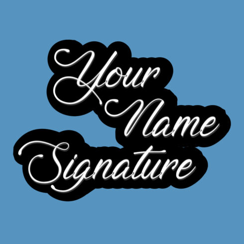 Image with a beautiful inscription your name signature on a blue background