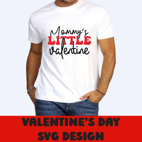 Image of a T-shirt with a unique Mommys Little Valentine slogan