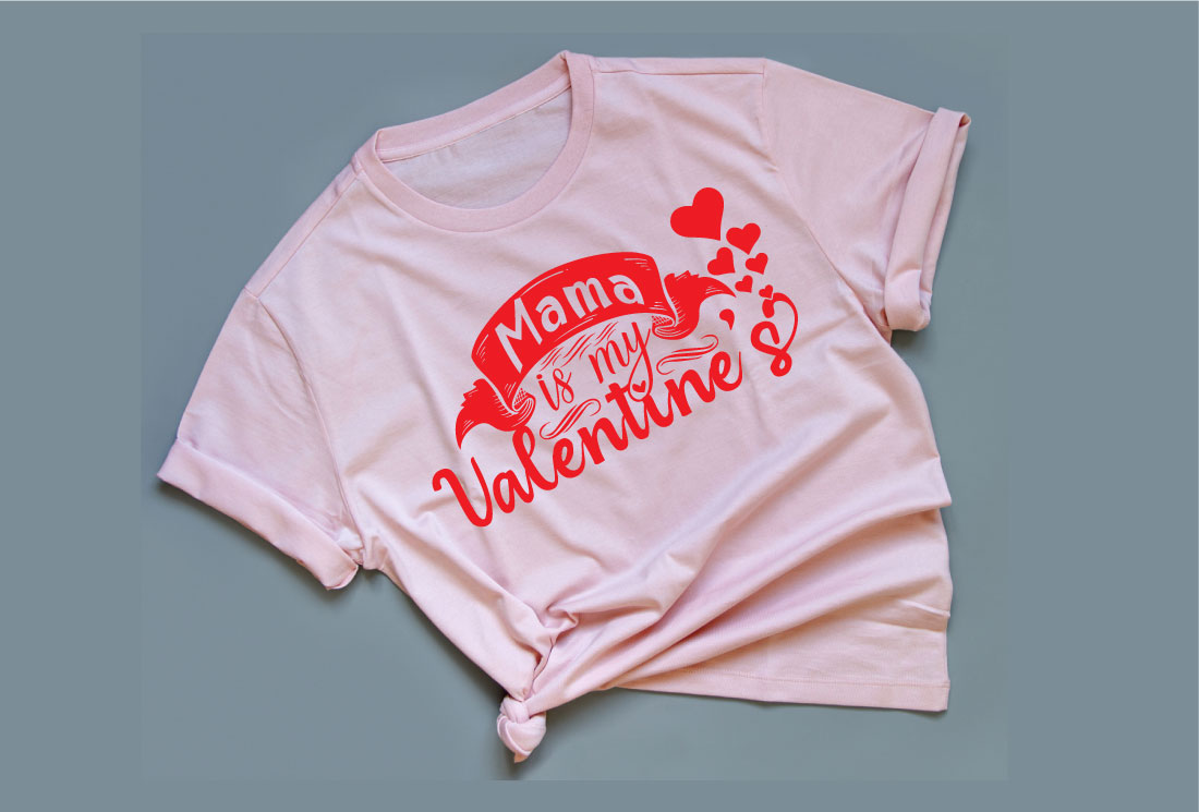 Image of a T-shirt with a beautiful inscription Mama Is My Valentines