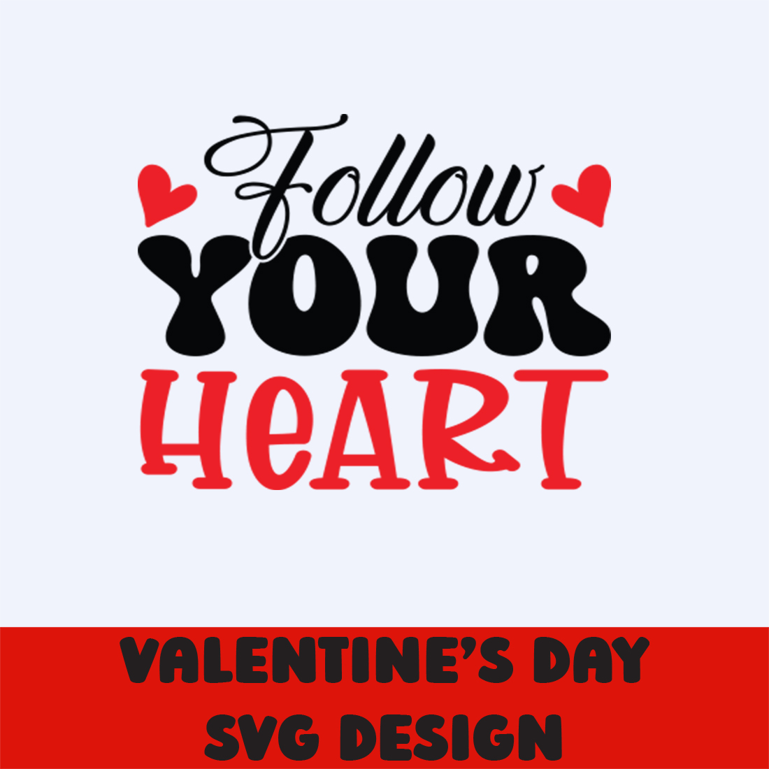 Follow Your Heart T-shirt Design presentation.