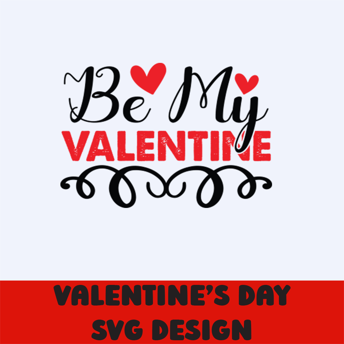 Image with exquisite printable lettering Be My Valentine