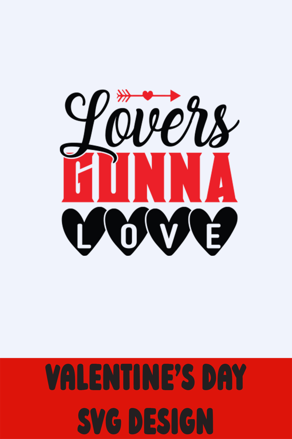 Lovers Gonna Love T-shirt Design Pinterest image.